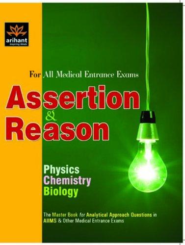 Arihant Assertion & Reason(Physics| Chemistry| Biology) for All Medical Entrance Exams